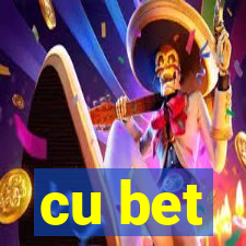 cu bet